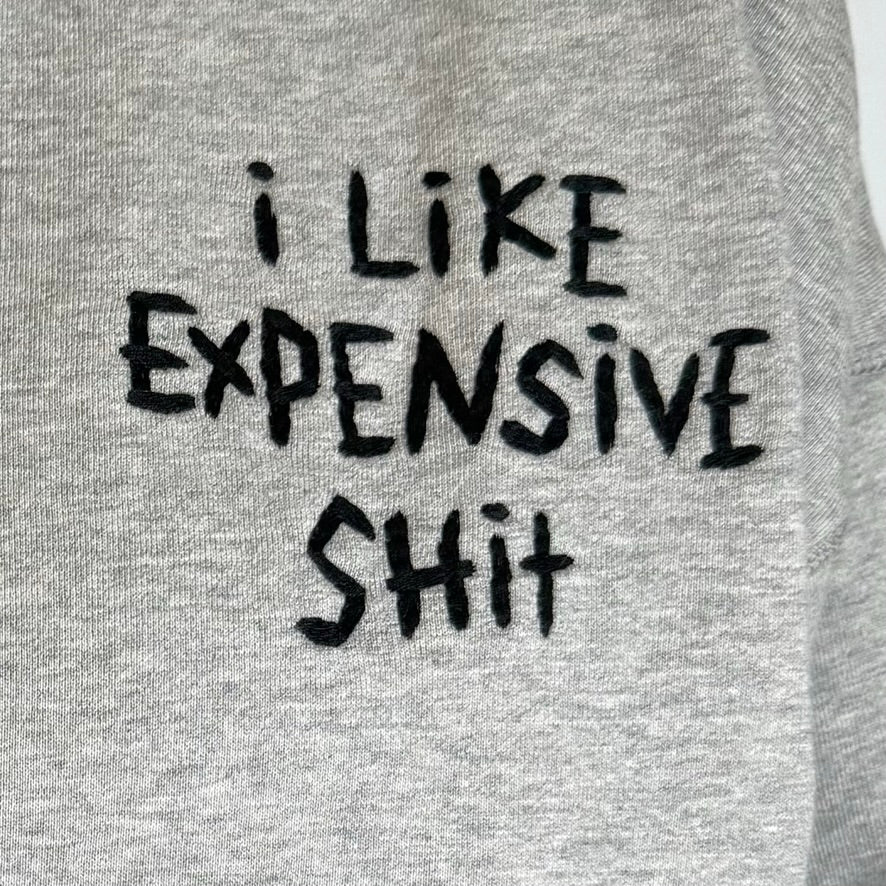 Sweatshirt: I Like Expensive Shit - Image 3